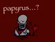 HorrorTale Papyrus