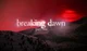 Breaking Dawn