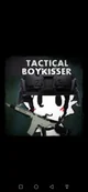 Tactical boykisser 
