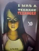 I was a teenage girl