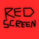Red Screen 
