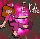 E Katie