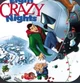 Eight crazy nights