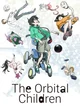The Orbital Children