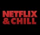 Netflix and chill
