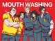 Mouthwashing