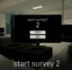 Start survey 2