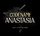 CODENAME ANASTASIA 