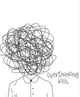 Overthinking