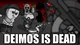 DIEMOS IS DEAD