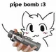 Pipe bomb enthusiast