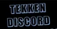 - Tekken Discord -