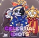 The Celestial Idiots