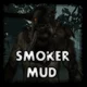 Mud Smoker