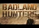 Badland Hunters