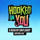 Hooked on you dbd