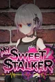 My Sweet Stalker