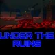 Under The Ruins