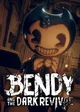 -Bendy- BATDR