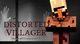 Distorted Villager