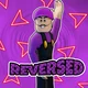 Reversed