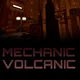 Mechanic Volcanic