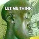 Let me think