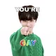 You-re Gay