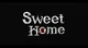 Sweet home 