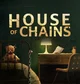 House of chains rp