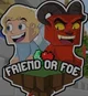 Friend or Foe S1