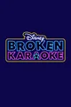 Broken Karaoke