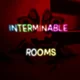 Interminable rooms