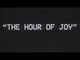 The Hour Of Joy