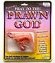 Prawn God