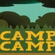Camp camp 