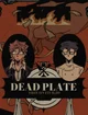 Dead Plate