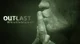 Outlast