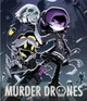 Murder Drones