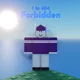 Forbidden