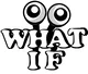 What If