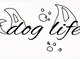 Dog life