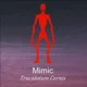 Mimic - Vita Carnis
