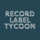 Record Label Tycoon