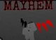 Mayhem