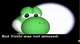 Yoshi was not amused