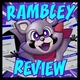 Rambley Review