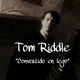 Tom Riddle