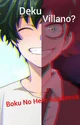 Deku villano o hero