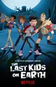 Last kids on earth